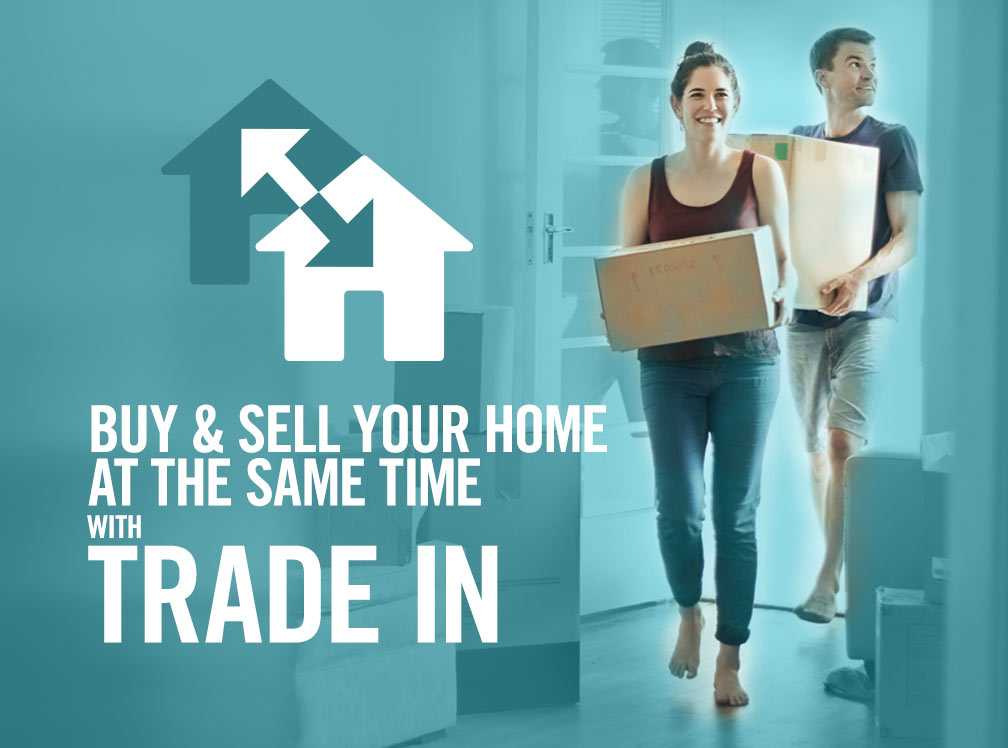 Buy and Sell Your Home at The Same Time with Trade in